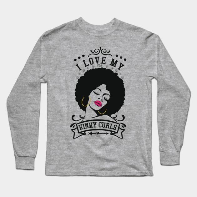 I love my kinky curls, Natural hair, Black girl, Black woman Long Sleeve T-Shirt by UrbanLifeApparel